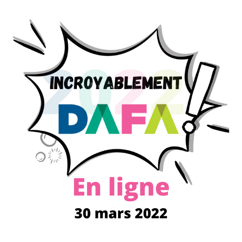 Rendez-vous DAFA 2022 - Incroyablement DAFA!